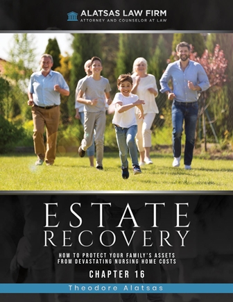 How to Protect Your Family's Assets From Devastating Nursing Home Costs: Estate Recovery