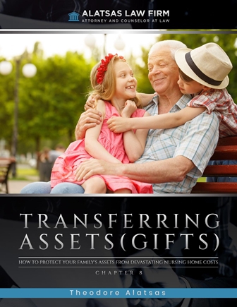 How to Protect Your Family's Assets From Devastating Nursing Home Costs: Transferring Assets (Gifts)